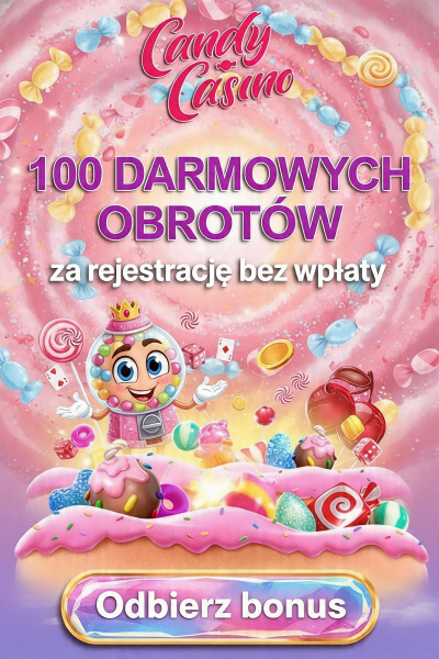 Obraz dla 100 darmowych spinów w Candy Casino bez depozytu Obraz dla 100 darmowych spinów w Candy Casino bez depozytu