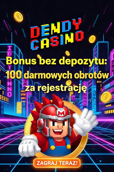 Obraz dla 100 darmowych spinów bez depozytu czeka w kasynie Dendy Obraz dla 100 darmowych spinów bez depozytu czeka w kasynie Dendy
