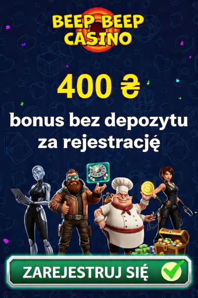 Obraz dla 400 UAH bonus bez depozytu w Beep Beep Casino za rejestrację Obraz dla 400 UAH bonus bez depozytu w Beep Beep Casino za rejestrację