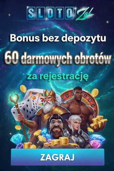 Obraz dla 60 darmowych spinów bez depozytu w SlotoZal za rejestrację Obraz dla 60 darmowych spinów bez depozytu w SlotoZal za rejestrację