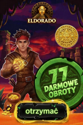 Obraz dla 77 darmowych spin&oacute;w za rejestrację w Kasynie Eldorado